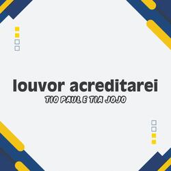 louvor acreditarei