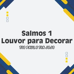 Salmos 1 – Louvor para Decorar