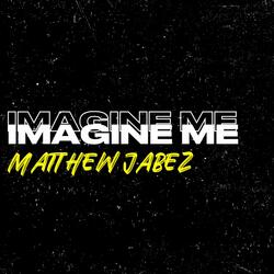 Imagine Me