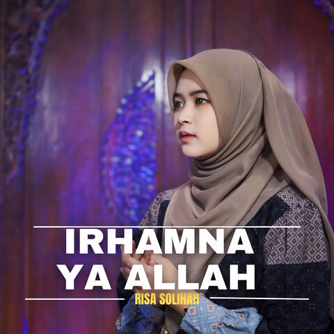 IRHAMNA YA ALLAH