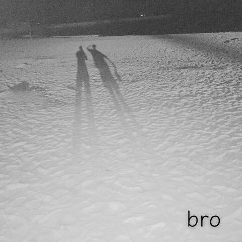 bro