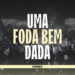 UMA FODA BEM DADA
