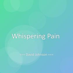 Whispering Pain