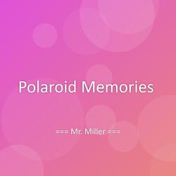 Polaroid Memories