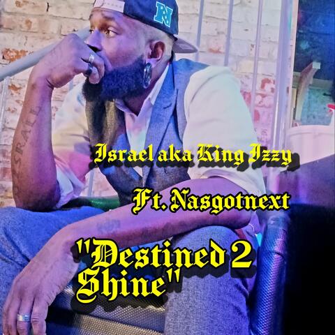 Destined 2 Shine