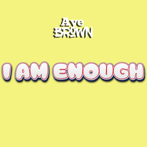 I Am Enough