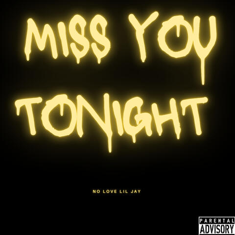MISS YOU TONIGHT