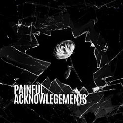Painful Acknowledgements