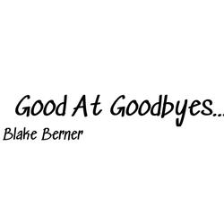Good At Goodbyes