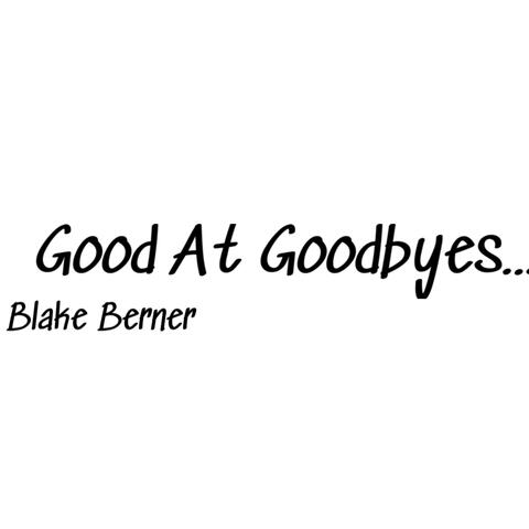 Good At Goodbyes