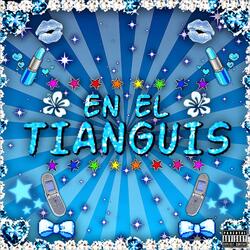 EN EL TIANGUIS