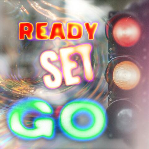 Ready Set Go