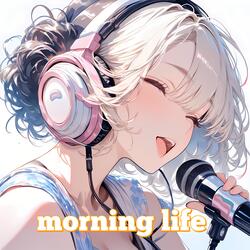 morning life