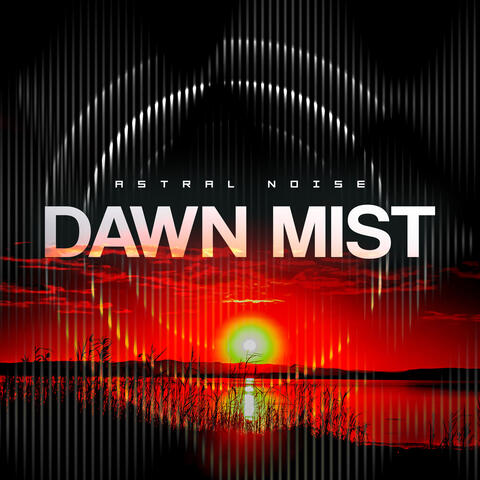 Dawn Mist