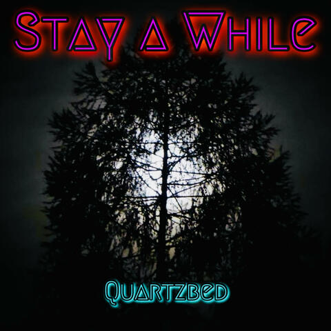 Stay a While