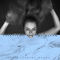 Floating on the River