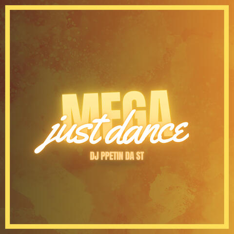 MEGA JUST DANCE