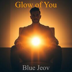 Glow of You