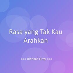 Rasa yang Tak Kau Arahkan