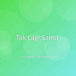 Tak Lagi Sama