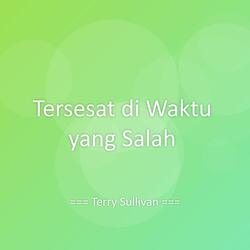 Tersesat di Waktu yang Salah