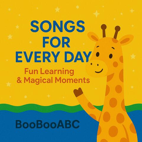 Songs for Every Day: Fun Learning & Magical Moments