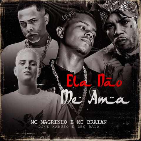 ELA NÃO ME AMA