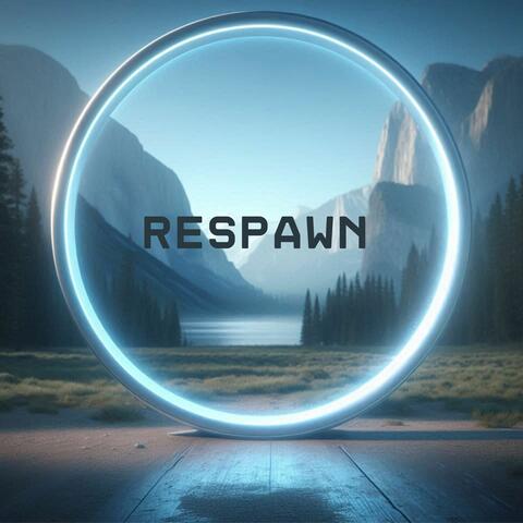 Respawn
