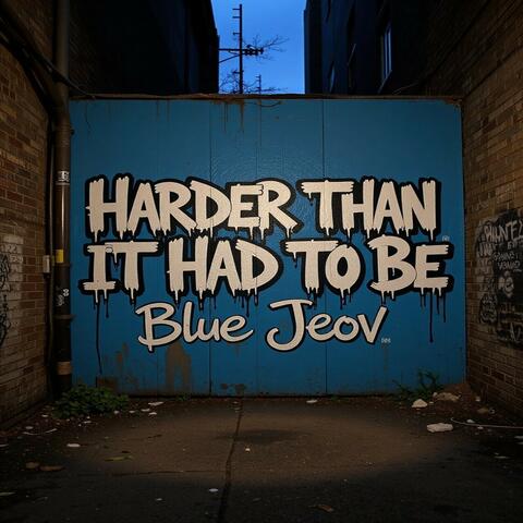 Harder Than It Had To Be