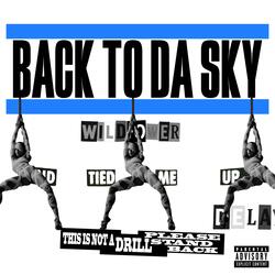 Back 2 Da Sky!