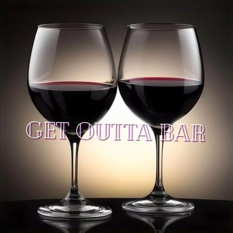 Get Outta Bar