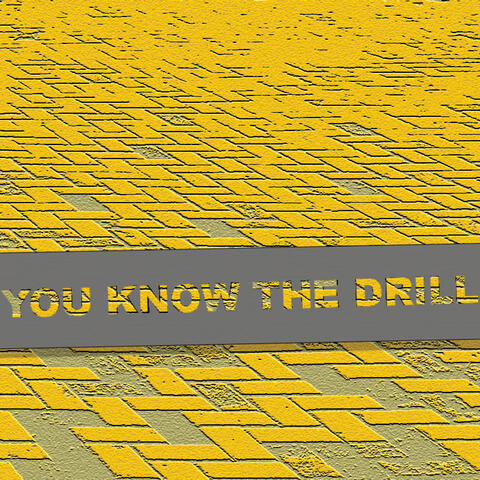 You Know The Drill