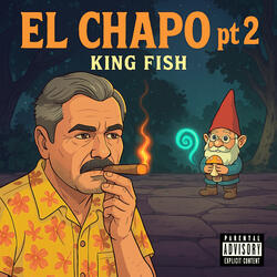 El Chapo pt 2