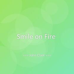 Smile on Fire