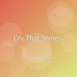 Cry That Shines