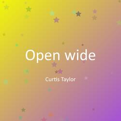 Open wide
