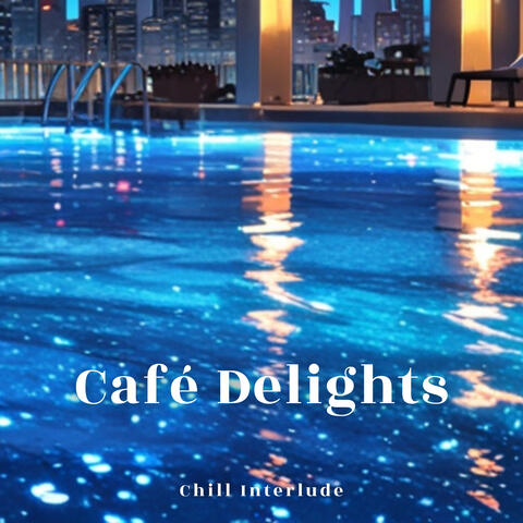 Café Delights