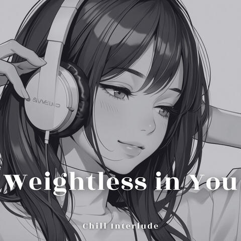 Weightless in You