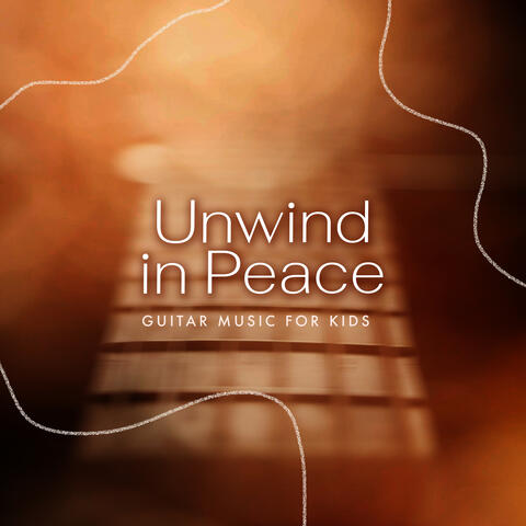 Unwind in Peace