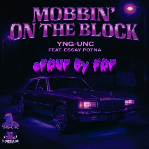 Mobbin On The Block (eFDUP)