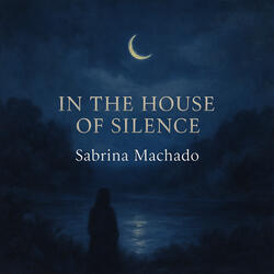 In the House of Silence