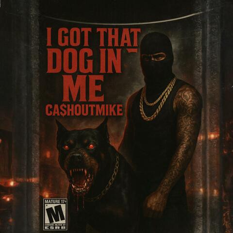 I Got That Dog In Me