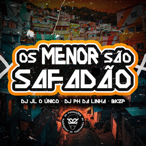 OS MENOR SÃO SAFADÃO