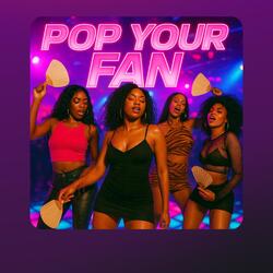 POP YOU'RE FAN