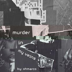 murder in my veins