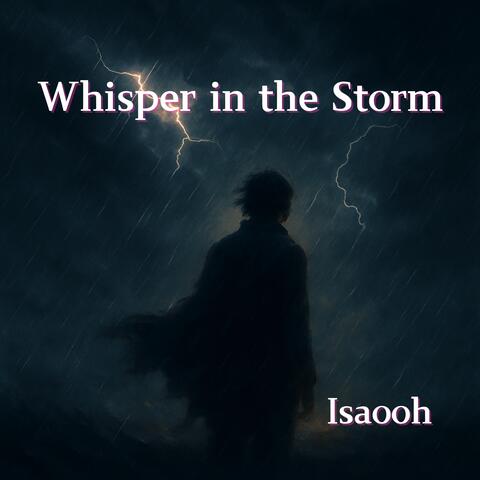 Whisper in the Storm