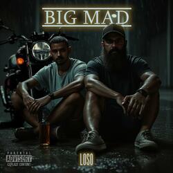 BIG MAD