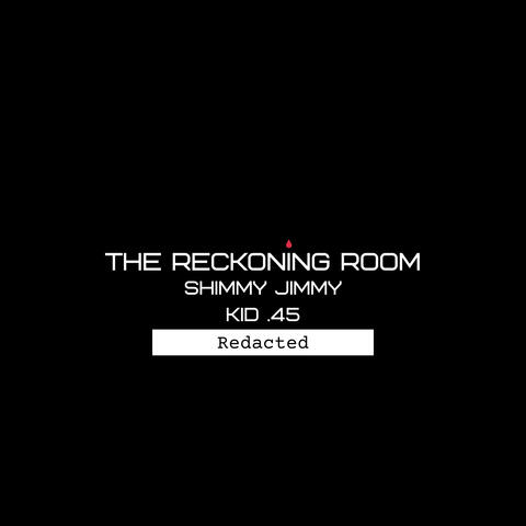 The Reckoning Room