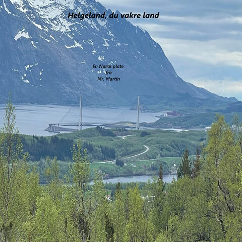 Helgeland, du vakre land