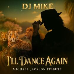 I'll Dance Again (Michael Jackson Tribute)